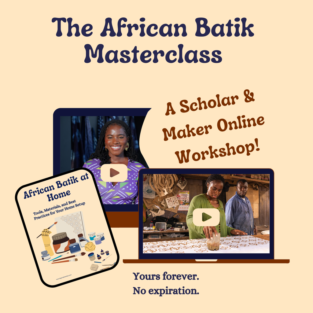African Batik Online Workshop: A Historic and Practical Exploration
